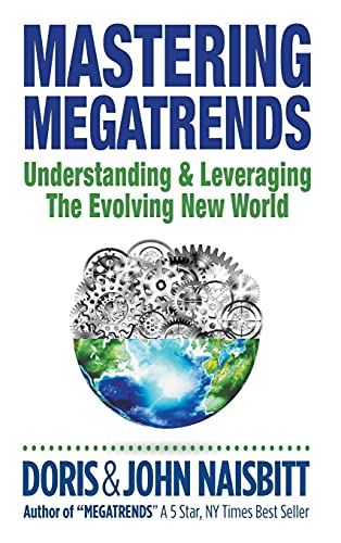 Stock image for Mastering Megatrends: Understanding and Leveraging the Evolving New World for sale by Bookmans