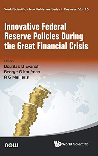 9789813236585: Innovative Federal Reserve Policies During the Great Financial Crisis (World Scientific-Now Publishers Business)