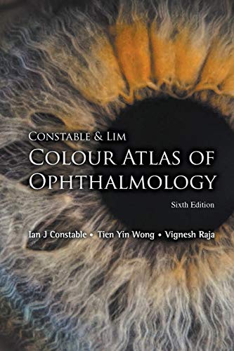 Stock image for CONSTABLE & LIM COLOUR ATLAS OF OPHTHALMOLOGY (SIXTH EDITION) for sale by Book Deals