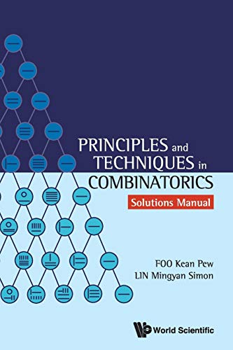 Beispielbild fr Principles And Techniques In Combinatorics - Solutions Manual zum Verkauf von GF Books, Inc.