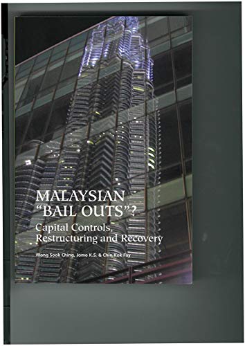 Stock image for Malaysian BailOuts Capital Controls, Restructuring and Recovery for sale by PBShop.store UK