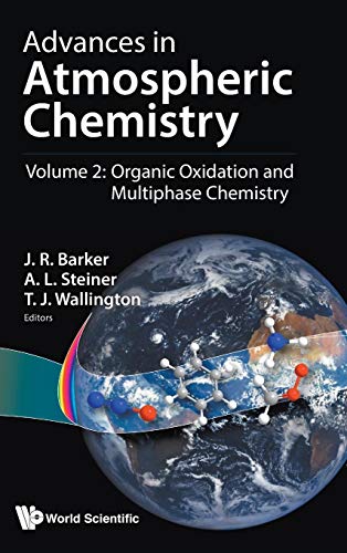 Stock image for Advances in Atmospheric Chemistry: Volume 2: Organic Oxidation and Multiphase Chemistry for sale by suffolkbooks