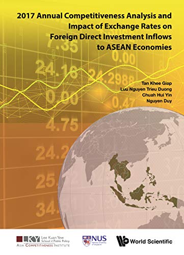 Beispielbild fr 2017 Annual Competitiveness Analysis and Impact of Exchange Rates on Foreign Direct Investment Inflows to ASEAN Economies (Asia Competitiveness Institute - World Scientific) zum Verkauf von Books From California
