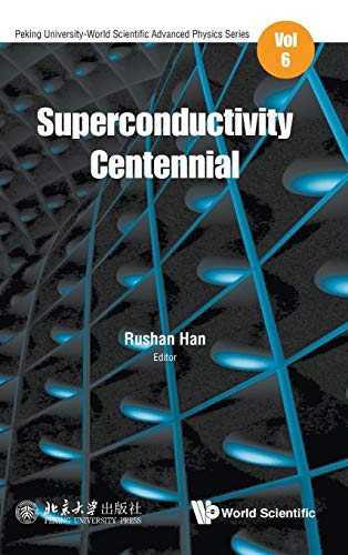 Imagen de archivo de Superconductivity Centennial (Peking University-World Scientific Advanced Physics) a la venta por Books From California