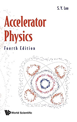 9789813274679: ACCELERATOR PHYSICS (FOURTH EDITION)