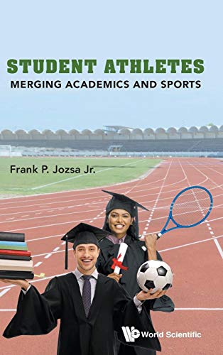 Beispielbild fr Student Athletes: Merging Academics and Sports zum Verkauf von suffolkbooks