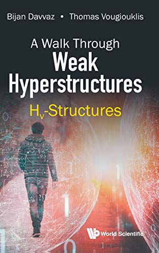 Stock image for A Walk Through Weak Hyperstructures for sale by Basi6 International