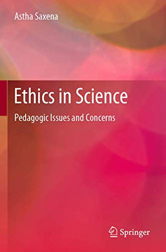 9789813290112: Ethics in Science: Pedagogic Issues and Concerns