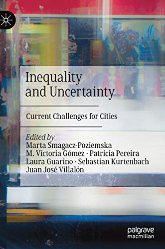 Beispielbild fr Inequality and Uncertainty: Current Challenges for Cities zum Verkauf von Lucky's Textbooks