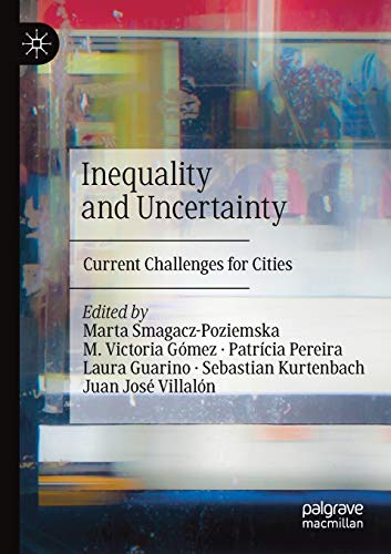 Beispielbild fr Inequality and Uncertainty : Current Challenges for Cities zum Verkauf von Chiron Media