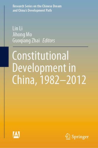 Beispielbild fr Constitutional Development in China, 1982-2012 (Research Series on the Chinese Dream and China?s Development Path) zum Verkauf von Lucky's Textbooks