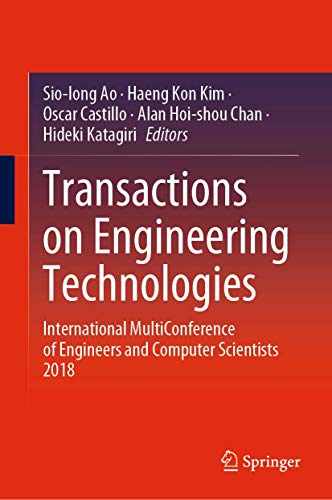 Stock image for Transactions on Engineering Technologies: International MultiConference of Engineers and Computer Scientists 2018 for sale by Revaluation Books