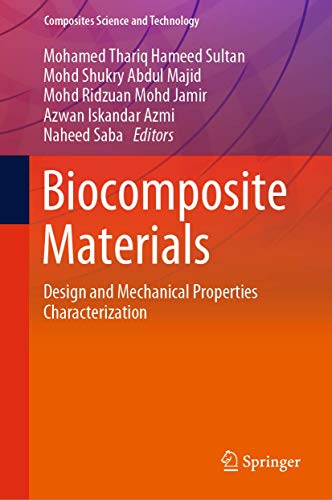 Stock image for Biocomposite Materials : Design and Mechanical Properties Characterization for sale by Ria Christie Collections