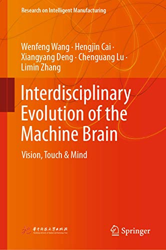 9789813342439: Interdisciplinary Evolution of the Machine Brain: Vision, Touch & Mind