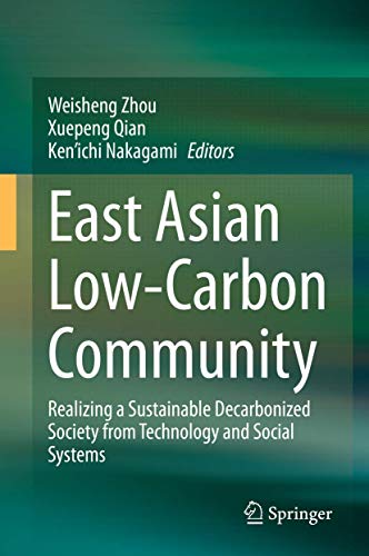 9789813343382: East Asian Low-carbon Community: Realizing a Sustainable Decarbonized Society from Technology and Social Systems