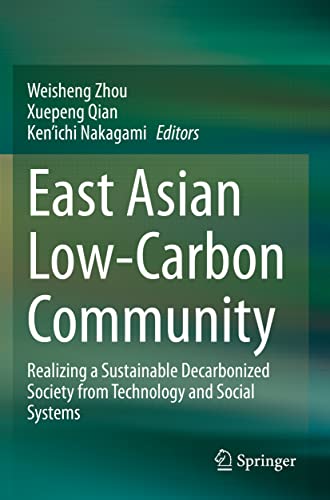 9789813343412: East Asian Low-Carbon Community: Realizing a Sustainable Decarbonized Society from Technology and Social Systems