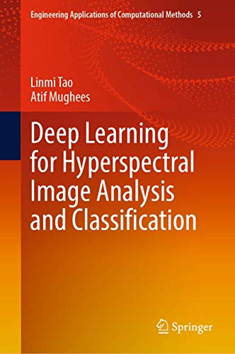 Image d'archives pour Deep Learning for Hyperspectral Image Analysis and Classification (Engineering Applications of Computational Methods, 5) mis en vente par Ria Christie Collections