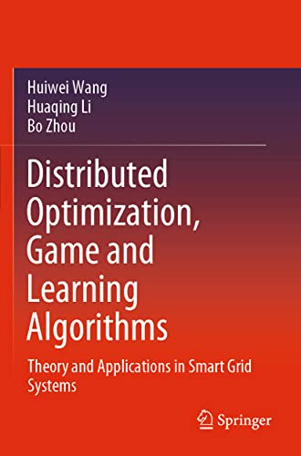9789813345300: Distributed Optimization, Game and Learning Algorithms: Theory and Applications in Smart Grid Systems