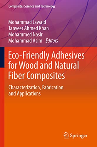 Beispielbild fr Eco-Friendly Adhesives for Wood and Natural Fiber Composites: Characterization, Fabrication and Applications (Composites Science and Technology) zum Verkauf von GF Books, Inc.