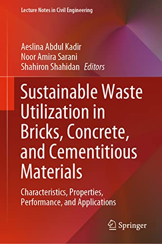 Stock image for Sustainable Waste Utilization in Bricks, Concrete, and Cementitious Materials for sale by Books Puddle