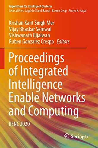 Stock image for Proceedings of Integrated Intelligence Enable Networks and Computing: IIENC 2020 (Algorithms for Intelligent Systems) for sale by Lucky's Textbooks