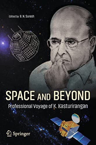 9789813365124: Space and Beyond: Professional Voyage of K. Kasturirangan