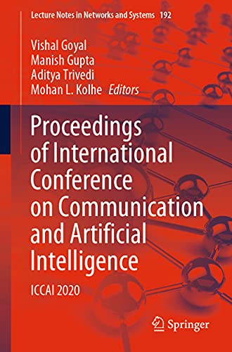 Stock image for Proceedings of International Conference on Communication and Artificial Intelligence: ICCAI 2020 (Lecture Notes in Networks and Systems, 192) for sale by Brook Bookstore