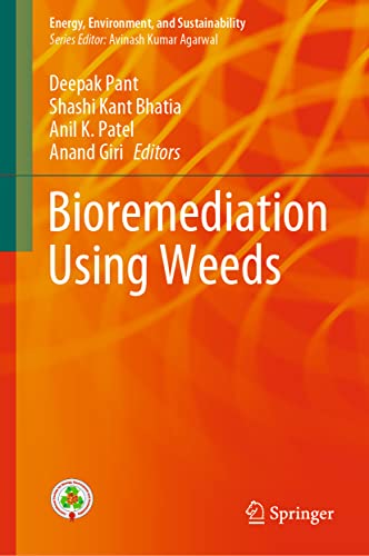 9789813365513: Bioremediation using weeds (Energy, Environment, and Sustainability)