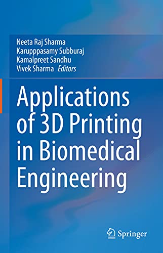 9789813368873: Applications of 3D printing in Biomedical Engineering