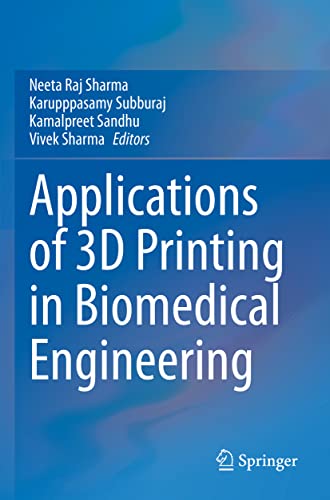 9789813368903: Applications of 3D printing in Biomedical Engineering