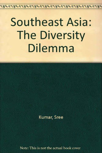 9789814022378: Southeast Asia: The Diversity Dilemma