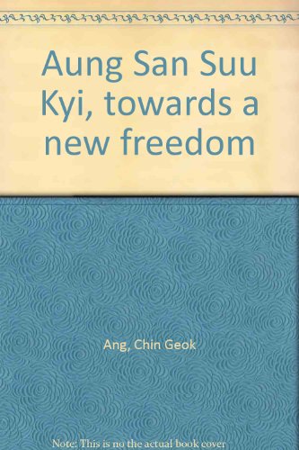 Beispielbild fr Aung San Suu Kyi, towards a new freedom zum Verkauf von AwesomeBooks