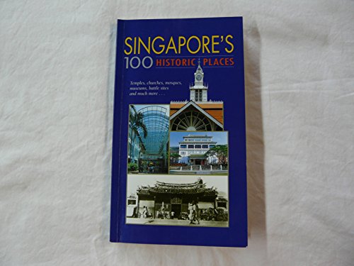 Imagen de archivo de Singapore's 100 Historic Places a la venta por WorldofBooks