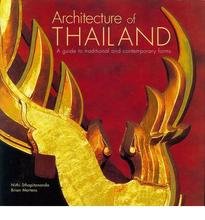 Beispielbild fr Architecture of Thailand: A Guide to Traditional and Contemporary Forms zum Verkauf von Argosy Book Store, ABAA, ILAB