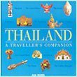 Imagen de archivo de Thailand: A Traveller's Companion a la venta por medimops