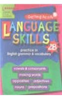 Language Skills: Practice in English Grammar and Vocabulary 1B (Getting Ready) (9789814107303) by Anne Seaton