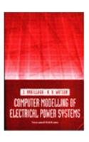 Stock image for Computer Modelling Of Electrical Power Systems for sale by Mispah books