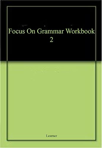 Stock image for Focus On Grammar Workbook 2 for sale by dsmbooks