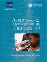 Asian Water Development Outlook 2007: Achieving Water Security for Asia (9789814136068) by Unknown Author