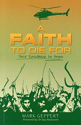 9789814138383: A Faith to Die For: Your Roadmap to Hope