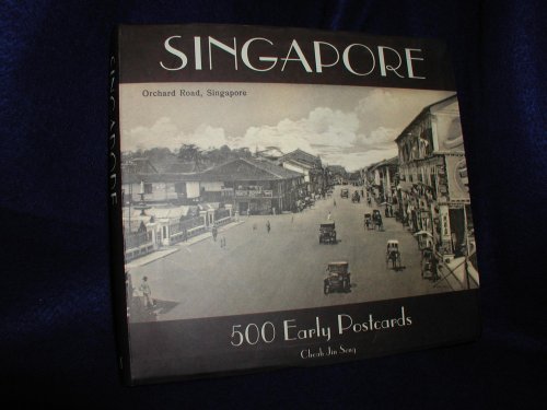 9789814155663: Singapore: 500 Early Postcards