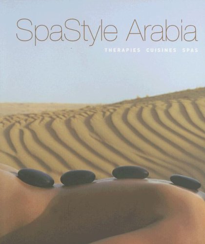 9789814155717: Spastyle Arabia: Therapies, Cuisines, Spas