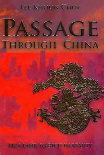 Beispielbild fr Passage Through China: This Land So Rich in Beauty: The Land So Rich in Beauty zum Verkauf von Orbiting Books