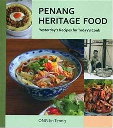 9789814189613: Penang Heritage Cookbook: Yesterday'S Recipes for Today's Cook