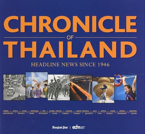Beispielbild fr Chronicle of Thailand: Headline News Since 1946 zum Verkauf von Le Monde de Kamlia
