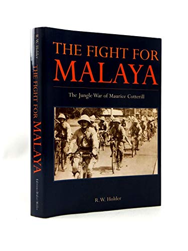 9789814217200: The Fight for Malaya: The Jungle War of Maurice Cotterill