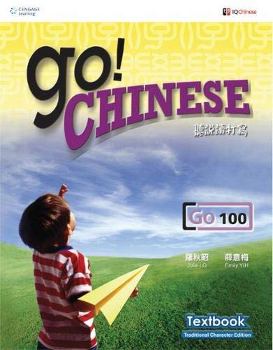 Beispielbild fr Go! Chinese - Go100 Textbook (Traditional Characters) (Chinese and English Edition) zum Verkauf von Gulf Coast Books