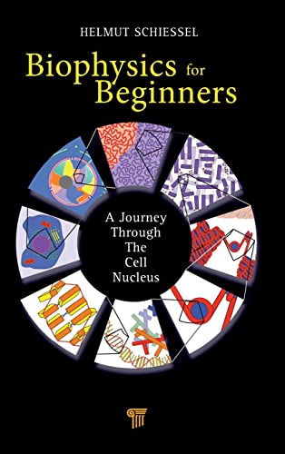 Imagen de archivo de Biophysics for Beginners: A Journey through the Cell Nucleus a la venta por Chiron Media
