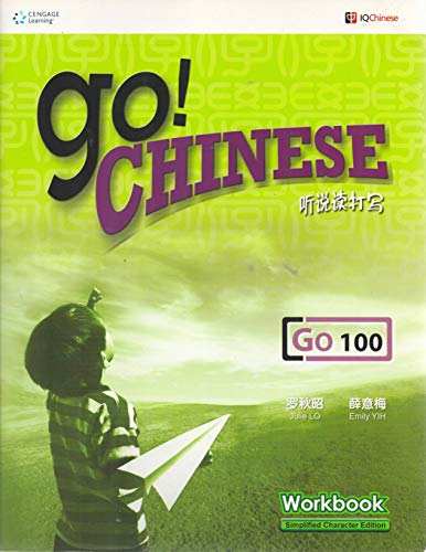 Stock image for Go! Chinese - Go100 Workbook (Simplified Characters) (Chinese and English Edition) for sale by HPB-Red