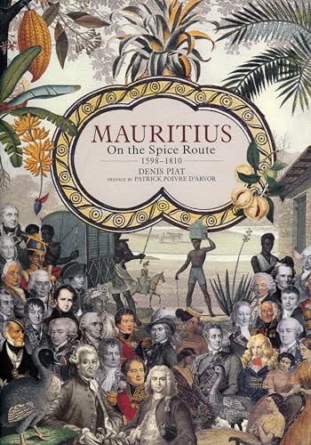 Stock image for Mauritius on the spice route : 1598-1810. for sale by Wissenschaftliches Antiquariat Kln Dr. Sebastian Peters UG